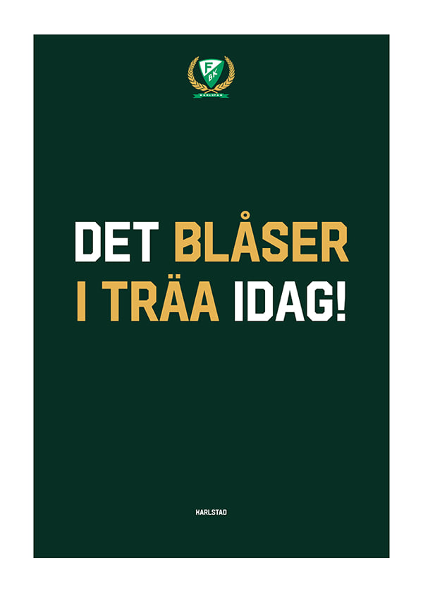 Poster Det Blåser I Träa Idag Färjestad BK