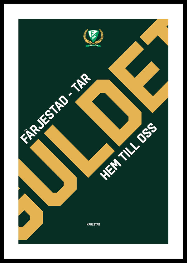 Poster Tar Guldet Hem TIll Oss Färjestad BK