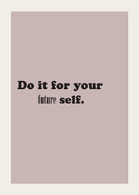 Inspirational text on pink background for future motivation.-3