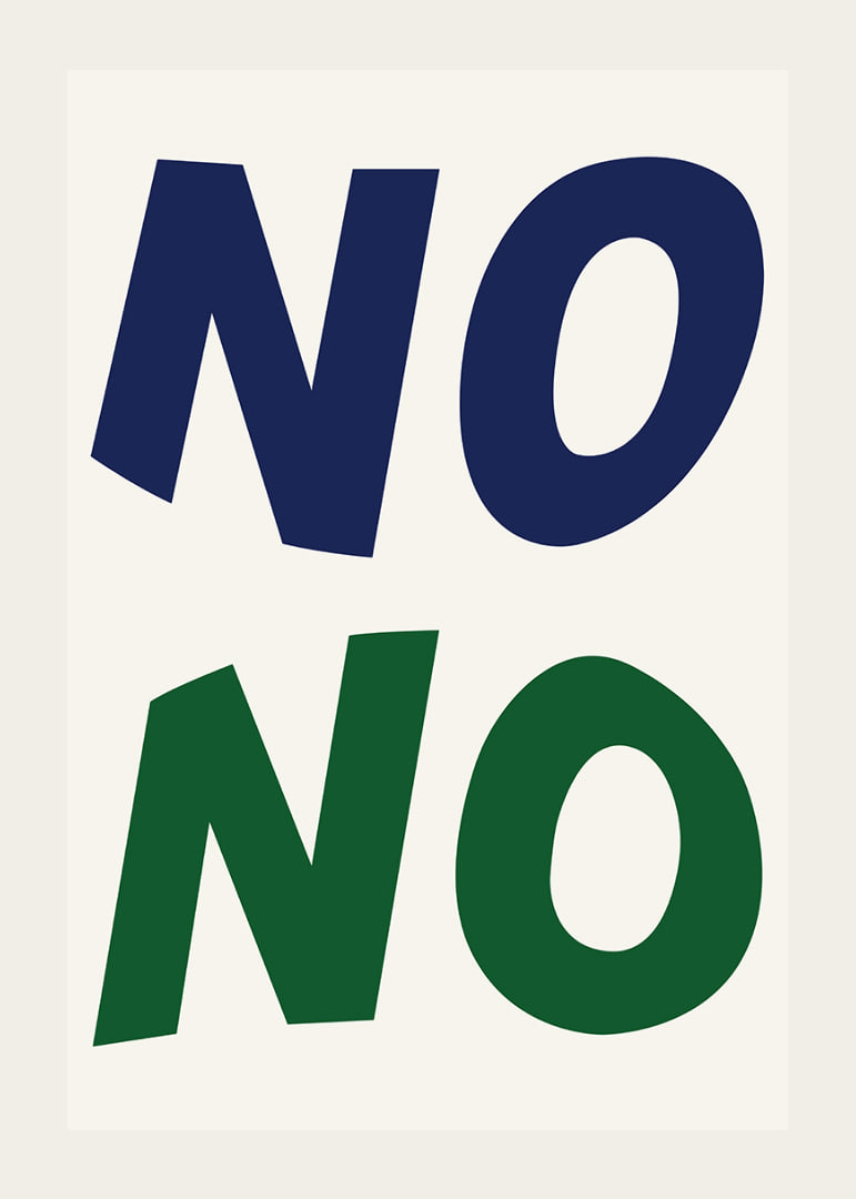 Two powerful 'NO's' in bold colors make a strong statement.-12