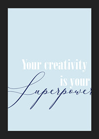 Kreativitet är din superkraft i denna inspirerande poster.-5