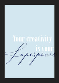 Creativity is your superpower in this inspiring poster.-5