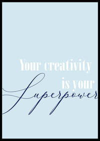 Kreativitet är din superkraft i denna inspirerande poster.-2