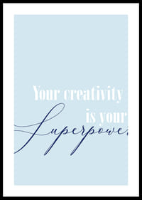 Kreativitet är din superkraft i denna inspirerande poster.-0