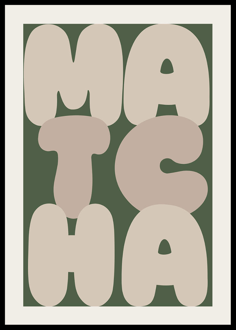 Tyylikäs juliste, jossa on maanläheisissä väreissä sana 'MATCHA'.-12