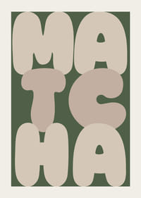 Tyylikäs juliste, jossa on maanläheisissä väreissä sana 'MATCHA'.-3