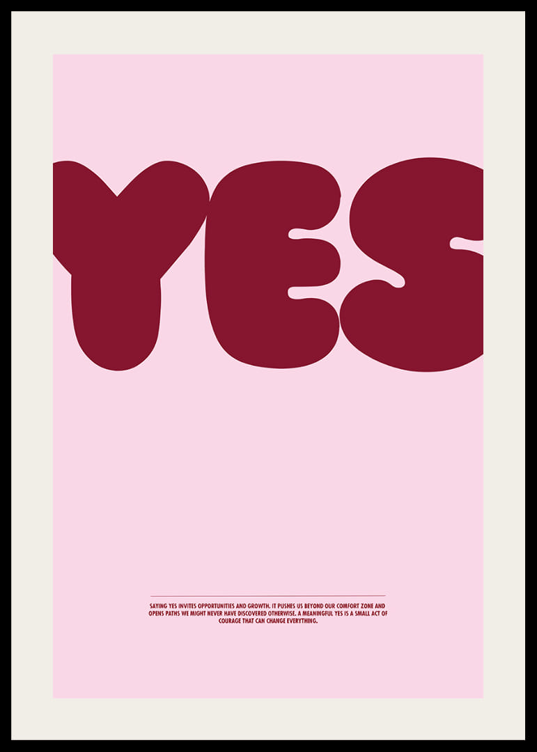 Das große „JA“ auf dem Plakat inspiriert zu Mut und eröffnet neue Möglichkeiten.-12