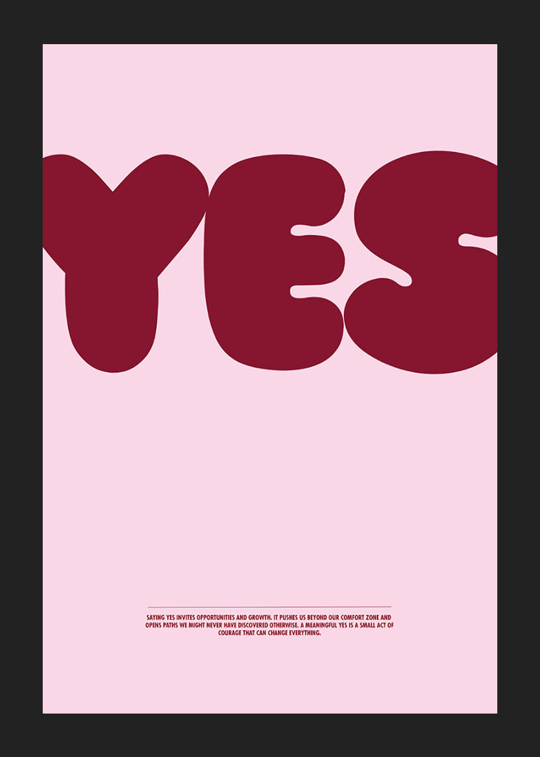 Das große „JA“ auf dem Plakat inspiriert zu Mut und eröffnet neue Möglichkeiten.-12