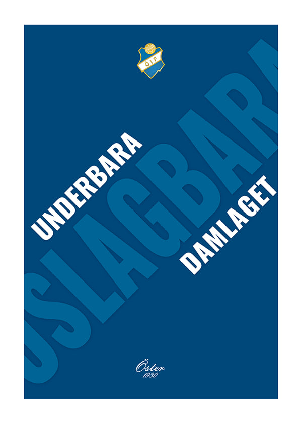 Poster Östers IF Underbara Oslagbara Damlaget