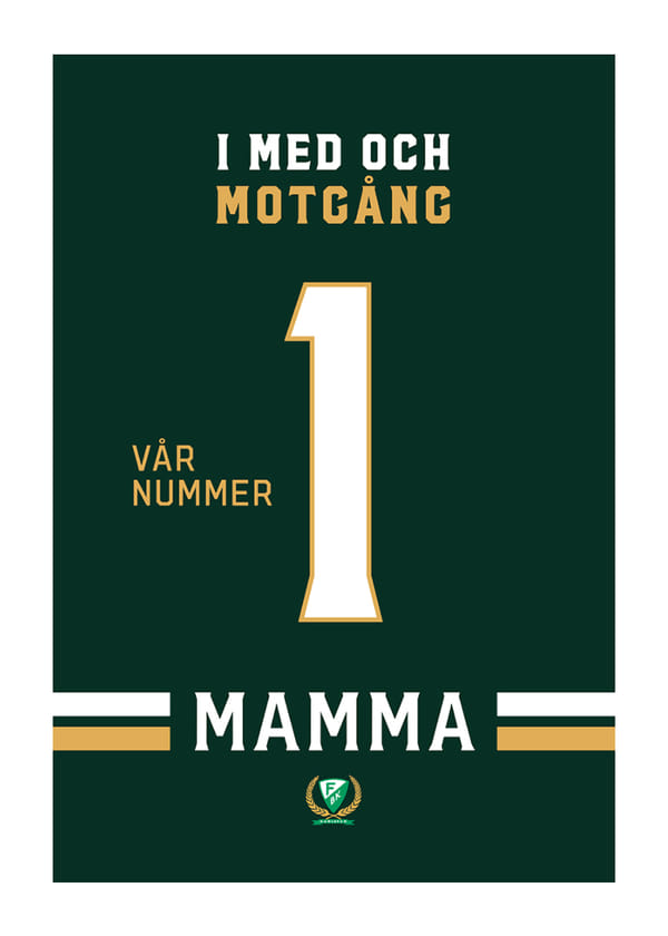 Poster Mamma Vår Nummer 1 Färjestad BK