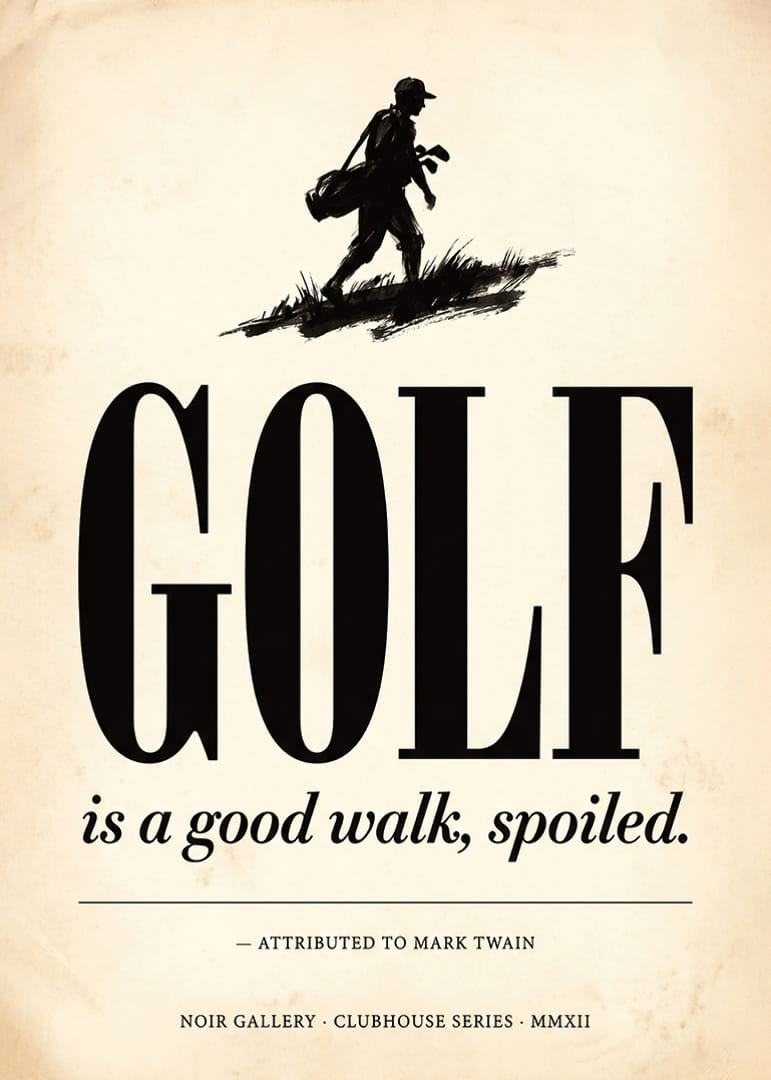 Elegant poster with classic golf vibes and humorous quote.-12