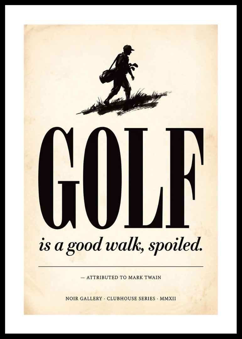 Affiche élégante à l'ambiance golfique classique et à la citation humoristique.-12