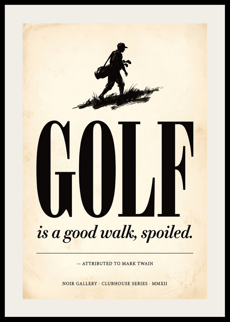 Affiche élégante à l'ambiance golfique classique et à la citation humoristique.-12
