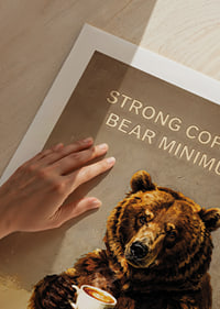 A bear holds a cup of hot coffee with humorous charm.-9