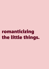 Pink typography posters with a warm reminder to appreciate the little moments of everyday life.-7