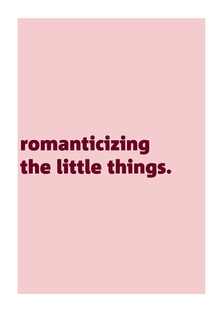 Pink typography posters with a warm reminder to appreciate the little moments of everyday life.-12