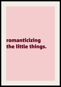 Pink typography posters with a warm reminder to appreciate the little moments of everyday life.-2