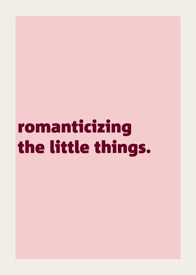 Pink typography posters with a warm reminder to appreciate the little moments of everyday life.-12