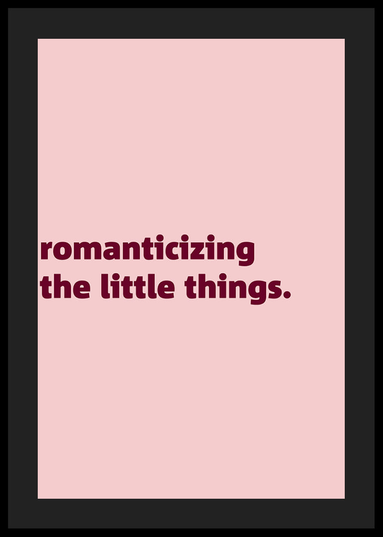 Pink typography posters with a warm reminder to appreciate the little moments of everyday life.-12
