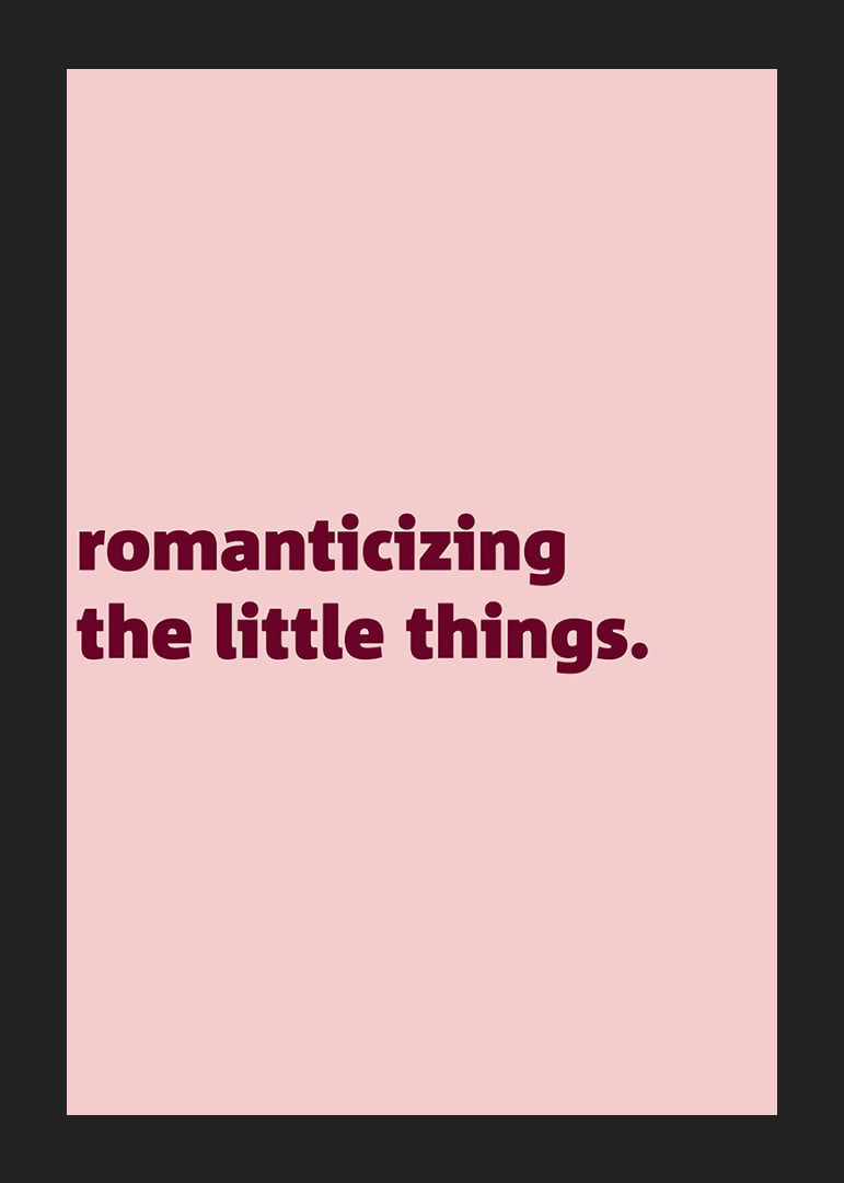 Pink typography posters with a warm reminder to appreciate the little moments of everyday life.-12