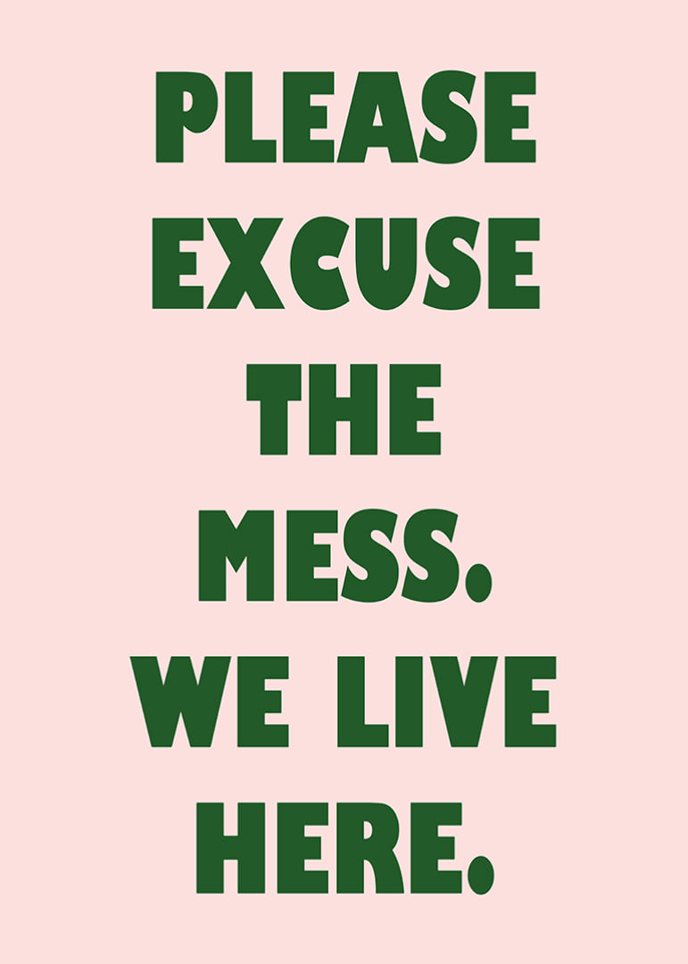 Typographic poster with a humorous message in dark green against light pink.-12