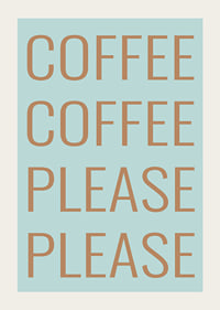 Typographic poster with coffee message in warm copper tones against soft mint green.-3