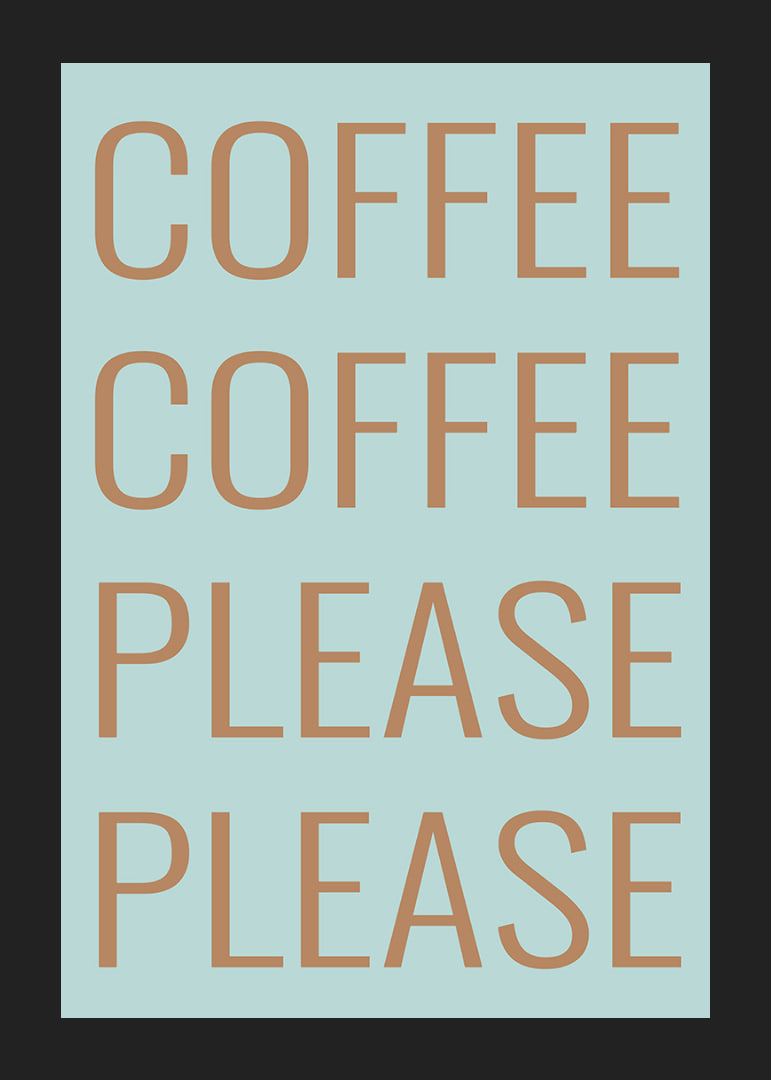 Typographic poster with coffee message in warm copper tones against soft mint green.-12