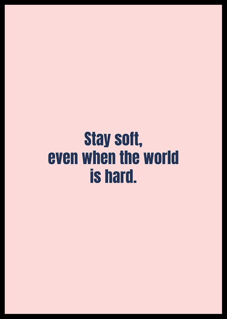 Soft pink typography poster with an uplifting message of strength and caring.-12