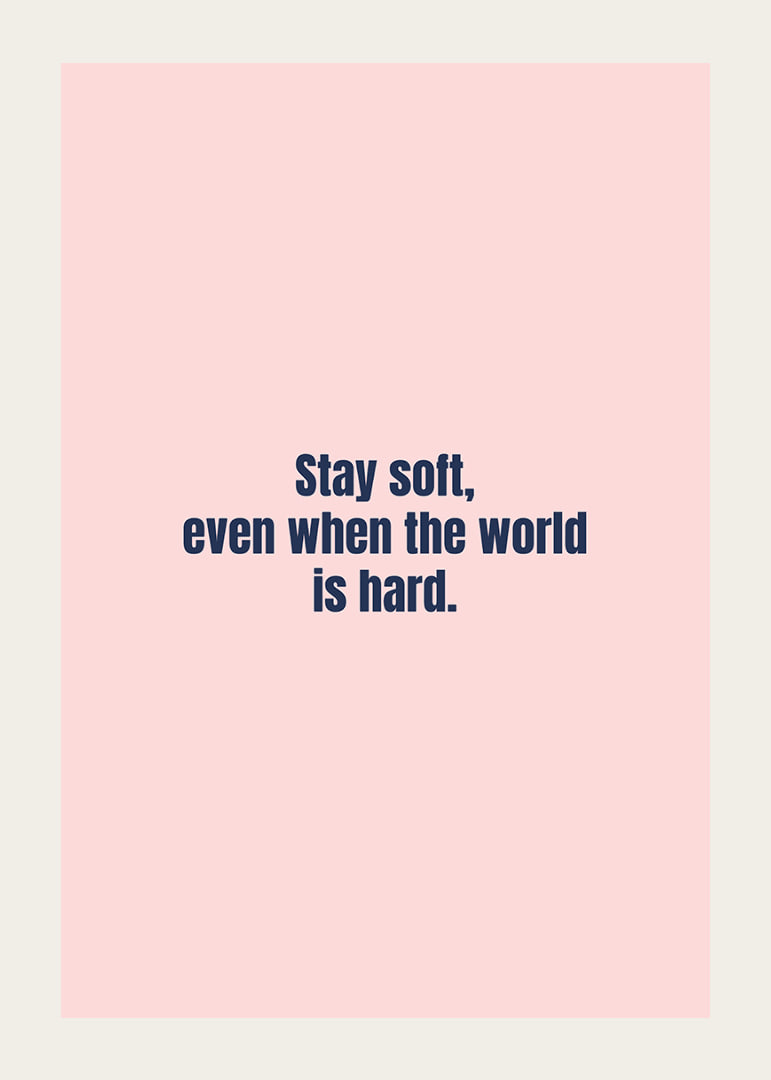 Soft pink typography poster with an uplifting message of strength and caring.-12