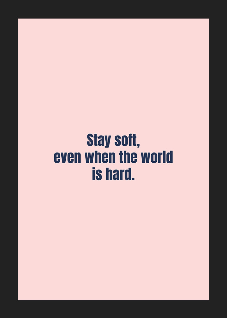 Soft pink typography poster with an uplifting message of strength and caring.-12