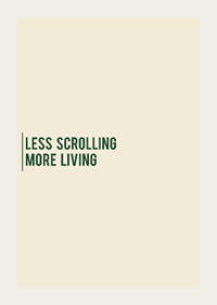 Minimalist typography poster with a calm message about more presence in everyday life.-3