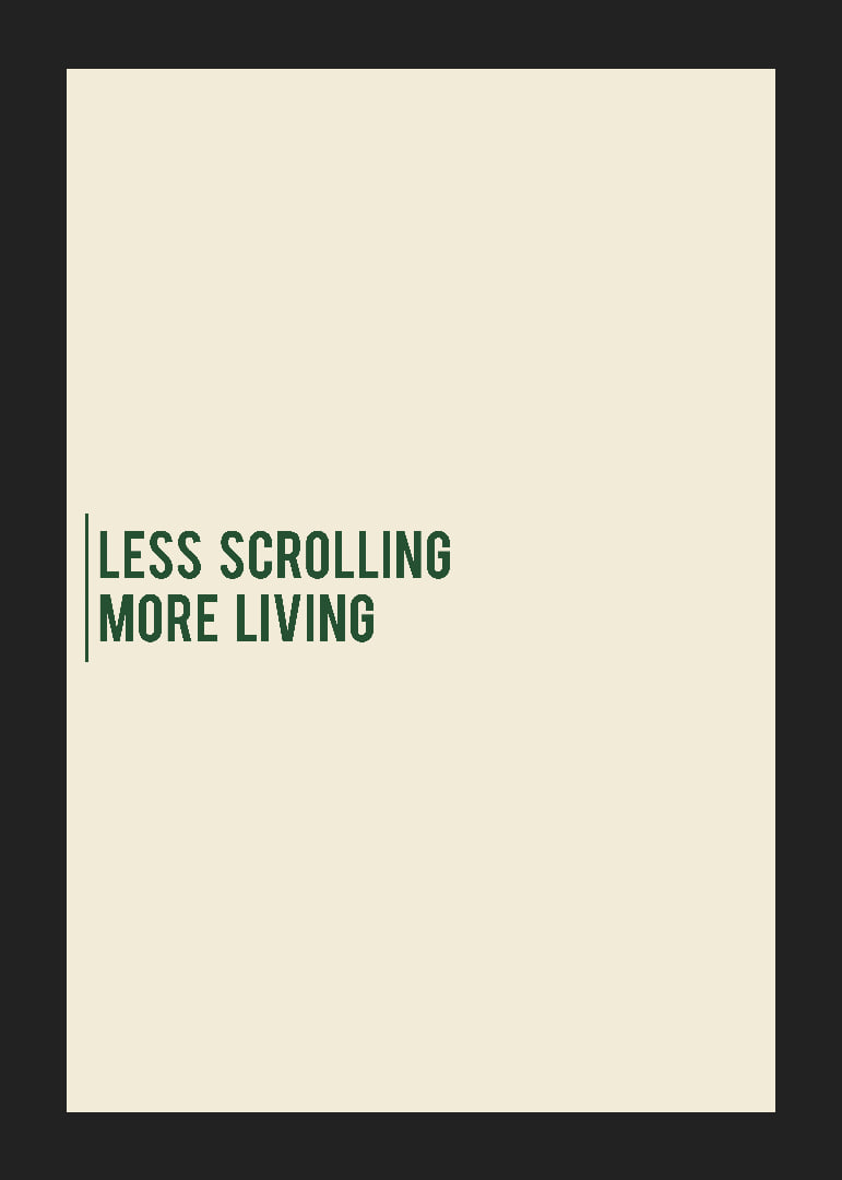 Minimalist typography poster with a calm message about more presence in everyday life.-12