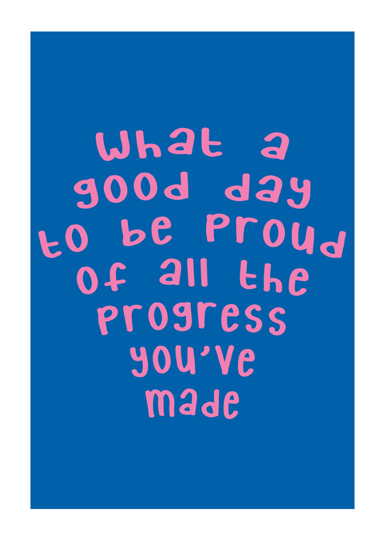 Playful typography poster in pink and blue celebrating your progress.-12
