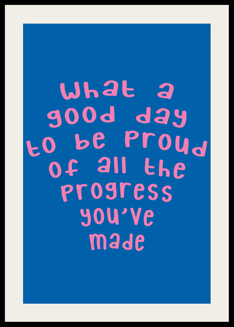 Playful typography poster in pink and blue celebrating your progress.-12