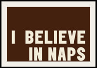 Typographic poster with the message "I BELIEVE IN NAPS" in warm, retro-inspired tones.-2