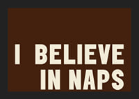 Typographic poster with the message "I BELIEVE IN NAPS" in warm, retro-inspired tones.-5