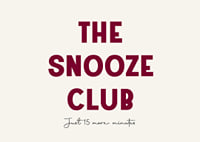 Typographic poster with a humorous tribute to the snooze button.-7