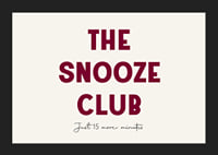 Typographic poster with a humorous tribute to the snooze button.-5