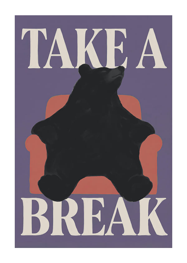 Poster Take A Break Bear
