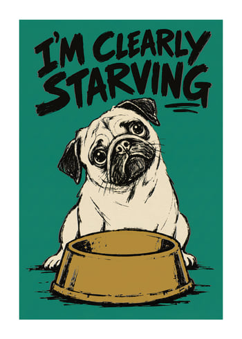 Poster Clearly Starving Pug