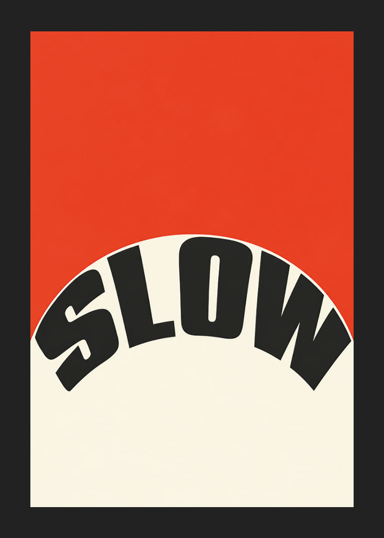 Grafisk typografiposter med ordet SLOW i svart mot varm röd och krämvit bakgrund.-12