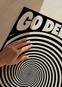 Graphic black and white spiral with the words GO DEEPER in a hypnotic and bold style.-3