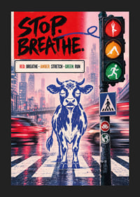 Graphic city poster with a calm bull, traffic lights and message of balance.-5