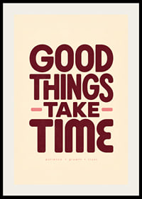 Typografische poster met een warme boodschap over geduld, ontwikkeling en vertrouwen.-2