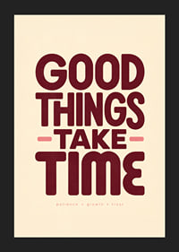Typografische poster met een warme boodschap over geduld, ontwikkeling en vertrouwen.-5