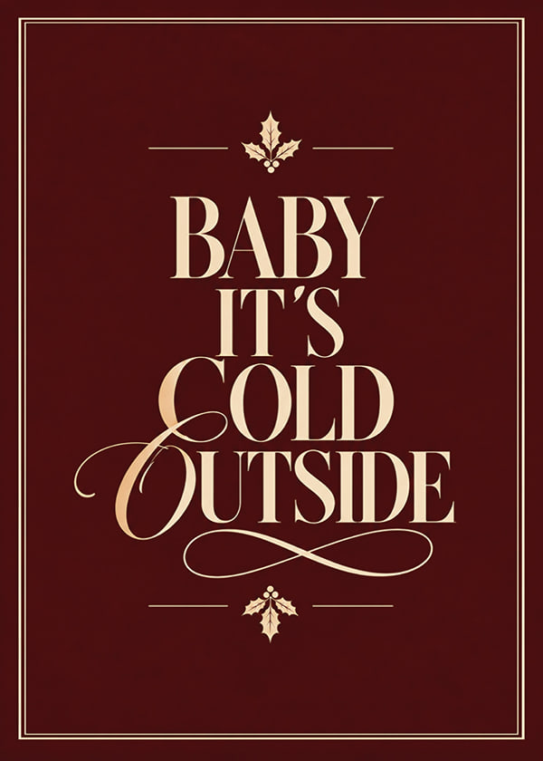 Póster Baby Its Cold Outside