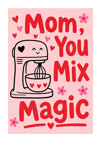Plakāts Magic Mom Mixer