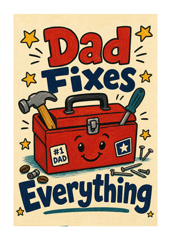 Plakāts Dad Fixes Everything