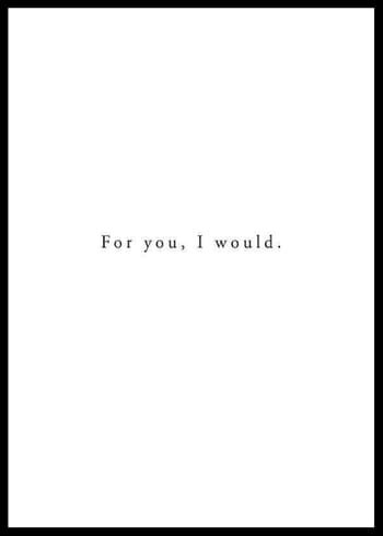 Poster For You I Would