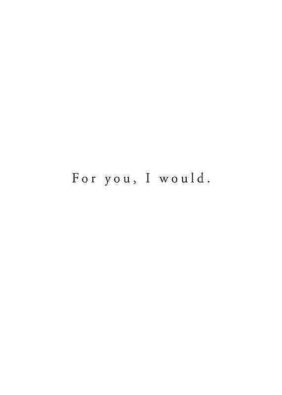 Plagát For You I Would